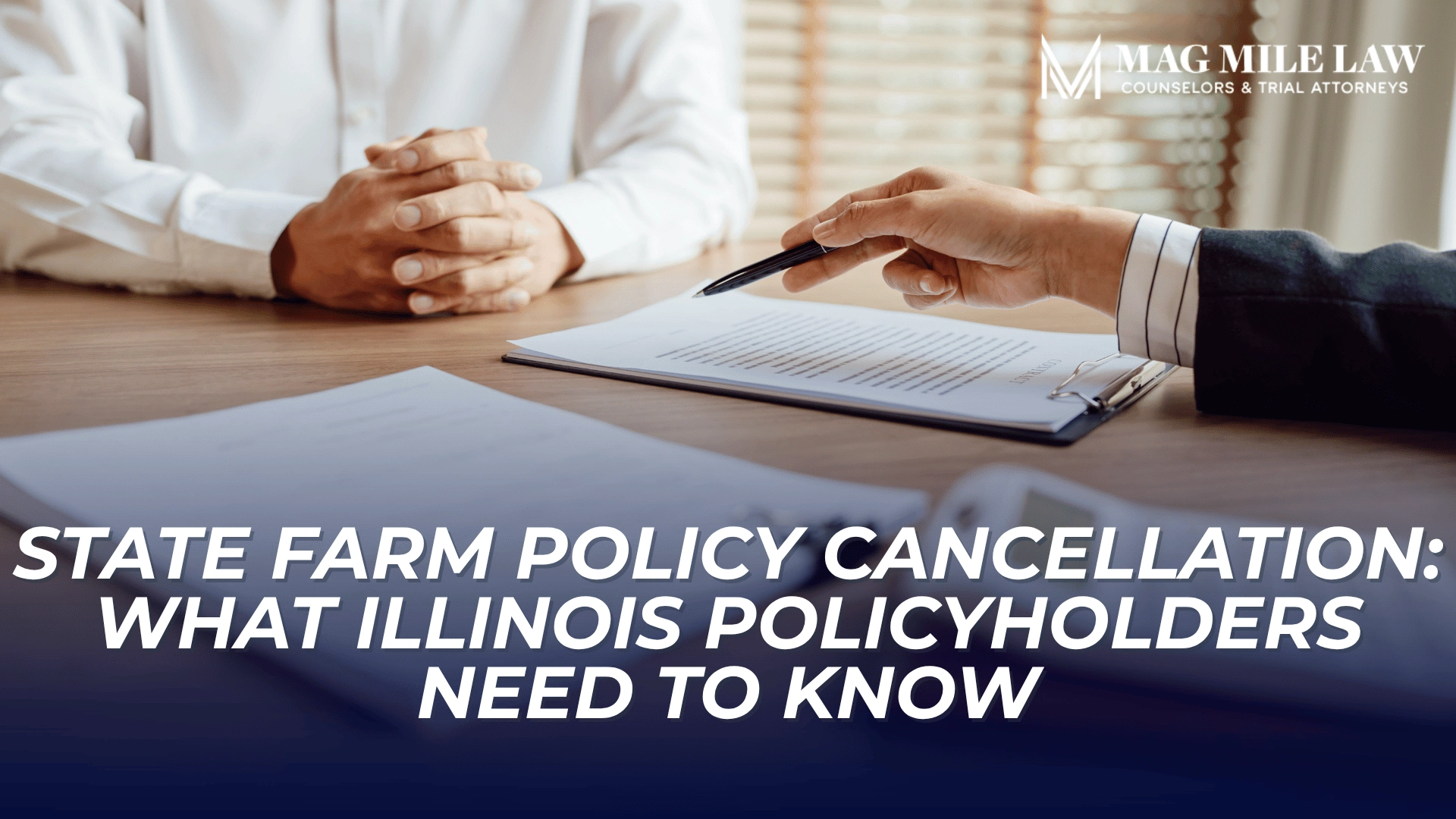 Attorney reviewing documents introduces Illinois policy cancellation rules and homeowner rights.