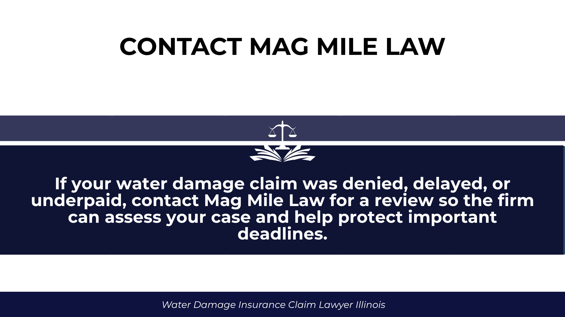 Scales and law book emblem accompany message encouraging consultation for denied, delayed, or underpaid water claims.